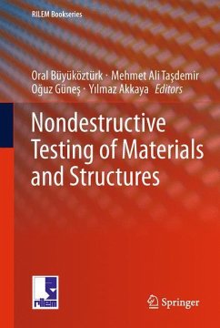 Nondestructive Testing of Materials and Structures - Tasdemir, Mehmet Ali;Büyüköztürk, Oral
