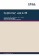 Regen stört uns nicht (eBook, PDF) - Bild 1