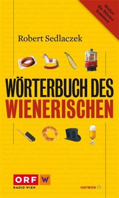 Wörterbuch des Wienerischen - Sedlaczek, Robert