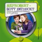 Ausprobiert - Gott entdeckt