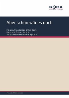 Aber schön wär es doch (eBook, ePUB) - Siebholz, Gerhard; Schneider, Dieter; Schöbel, Frank
