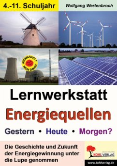Lernwerkstatt Energiequellen - Wertenbroch, Wolfgang