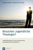 Brauchen Jugendliche Theologie?