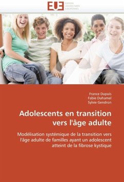 Adolescents En Transition Vers l'Âge Adulte - Dupuis, France;Duhamel, Fabie;Gendron, Sylvie