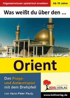 Was weißt du über... Den Orient? - Pauly, Hans-Peter