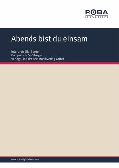 Abends bist du einsam (eBook, ePUB) - Schneider, Dieter; Berger, Olaf