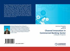 Channel Innovation in Commercial Banking Sector - Munusamy, Jayaraman;A, Banu;M, Mansur