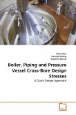 Boiler, Piping and Pressure Vessel Cross-Bore Design Stresses