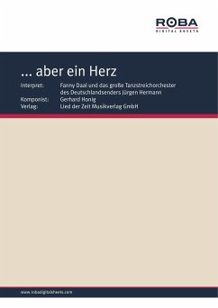 ... aber ein Herz (eBook, PDF) - Honig, Gerhard; Gertz, Fred