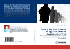 Property Rights of Women - An Appraisal of Hindu Succession Act, 1956 - Kaur, Parminder