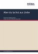 Aber du lachst aus Liebe (eBook, ePUB) - Bild 1
