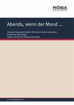 Abends, wenn der Mond ... (fixed-layout eBook, ePUB) - Fiebig, Hajo; Wedde, Günter