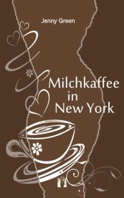 Milchkaffee in New York - Green, Jenny