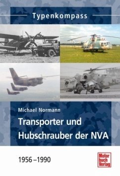 Transporter und Hubschrauber der NVA - Normann, Michael