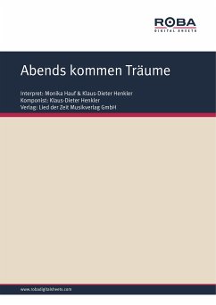 Abends kommen Träume (eBook, PDF) - Henkler, Klaus-Dieter; Horn, Will