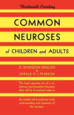 Common Neuroses of Children and Adults - English, O. Spurgeon; English, Oliver S.
