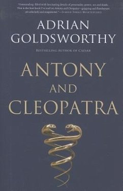 Antony and Cleopatra - Goldsworthy, Adrian