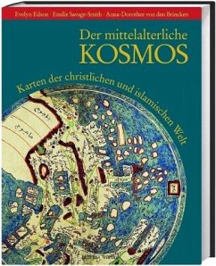 Der mittelalterliche Kosmos - Brincken, Anna-Dorothee von den;Edson, Evelyn;Savage-Smith, Emilie