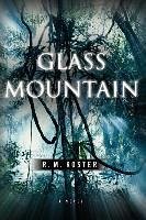 Glass Mountain - Koster, R. M.