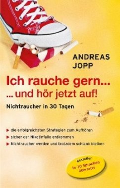 Ich rauche gern ... und hör' jetzt auf - Jopp, Andreas