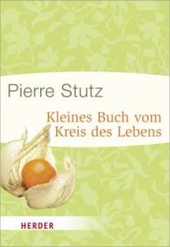 Kleines Buch vom Kreis des Lebens - Stutz, Pierre