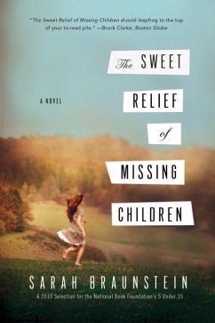 The Sweet Relief of Missing Children - Braunstein, Sarah