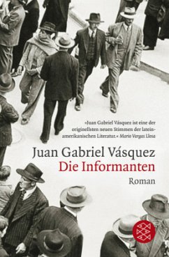 Die Informanten - Vásquez, Juan Gabriel