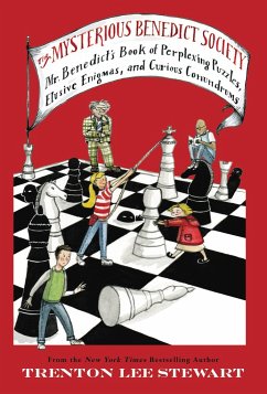 The Mysterious Benedict Society: Mr. Benedict's Book of Perplexing Puzzles, Elusive Enigmas, and Curious - Stewart, Trenton Lee