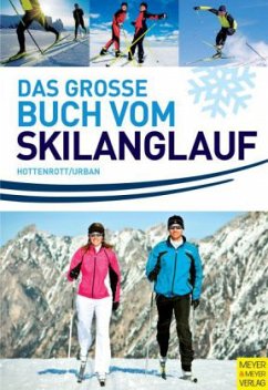 Das große Buch vom Skilanglauf - Hottenrott, Kuno; Urban, Veit