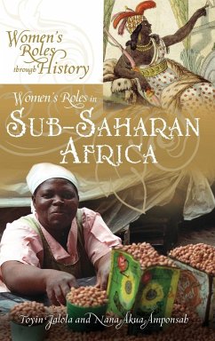 Women's Roles in Sub-Saharan Africa - Falola, Toyin; Amponsah, Nana