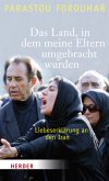 Das Land, in dem meine Eltern umgebracht wurden Das Land, in dem meine Eltern umgebracht wurden