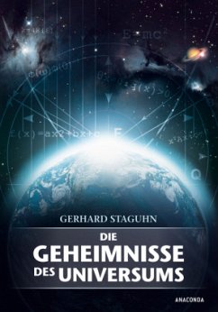 Die Geheimnisse des Universums - Staguhn, Gerhard