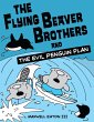 The Flying Beaver Brothers and the Evil... - Bild 1