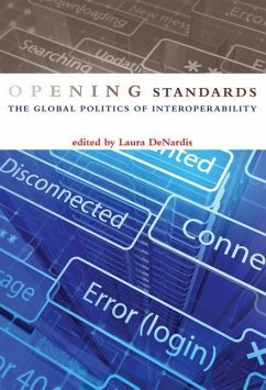 Opening Standards: The Global Politics of Interoperability