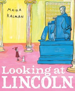 Looking at Lincoln - Kalman, Maira