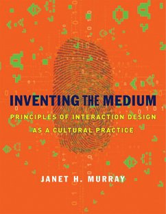Inventing the Medium - Murray, Janet H. (Graduate Program in Digital Media, Georgia Institu