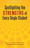 Spotlighting the Strengths of Every Single Student