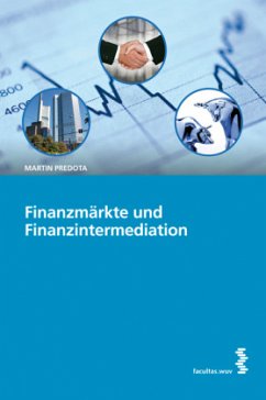 Finanzmärkte und Finanzintermediation - Predota, Martin