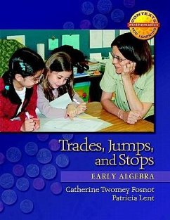 Trades, Jumps, and Stops - Fosnot, Catherine Twomey; Lent, Patricia