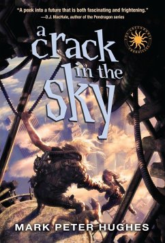 A Crack in the Sky - Hughes, Mark Peter