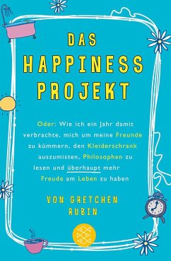 Das Happiness-Projekt - Rubin, Gretchen