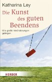 Die Kunst des guten Beendens