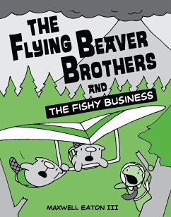 The Flying Beaver Brothers and the Fishy Business - Eaton, Maxwell