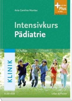 Intensivkurs Pädiatrie - Muntau, Ania C.