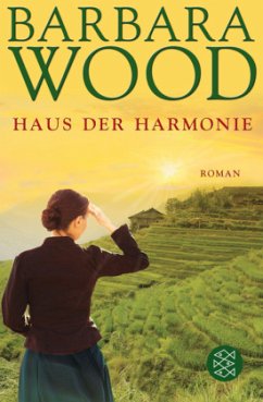 Das Haus der Harmonie - Wood, Barbara