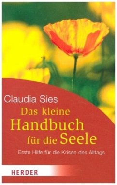 Das kleine Handbuch für die Seele - Sies, Claudia