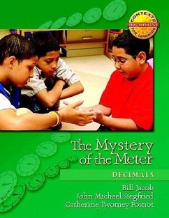 The Mystery of the Meter - Fosnot, Catherine Twomey; Jacob, William; Siegfried, John Michael