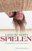 Lasst die Kinder spielen