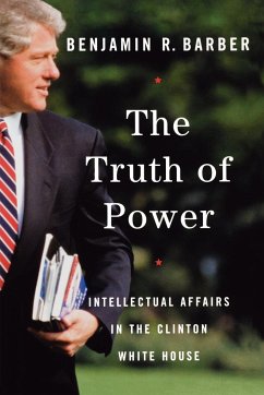 The Truth of Power - Barber, Benjamin R.