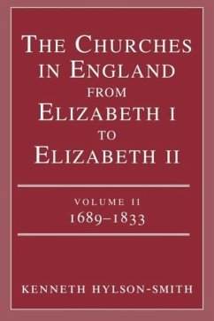 The Churches in England from Elizabeth I to Elizabeth II